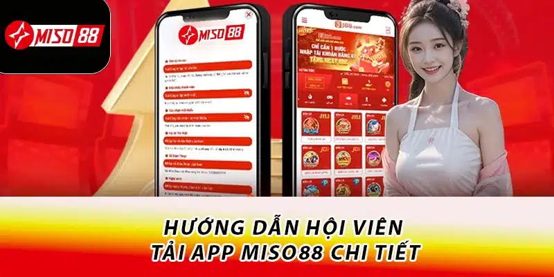Miso88 ✔️ Trang Chủ Đăng Nhập Miso88.com Free 88K【Mobile】 19 Hướng dẫn hội viên tải app Miso88 chi tiết